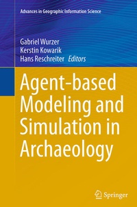 Enlarge image Cover: Agent-based Modeling and Simulation in Archaeology - Springer
