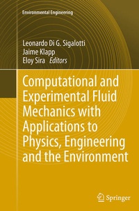 Enlarge image Cover: Computational and Experimental Fluid Mechanics with Applications to Physics, Engineering and the Environment - Springer