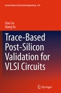 Cover: Trace-Based Post-Silicon Validation for VLSI Circuits - Springer