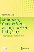 Cover: Mathematics, Computer Science and Logic - A Never Ending Story - Springer
