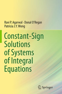 Enlarge image Cover: Constant-Sign Solutions of Systems of Integral Equations - Springer