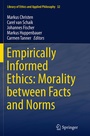Cover: Empirically Informed Ethics: Morality between Facts and Norms - Springer