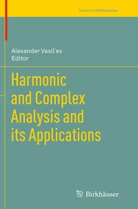Enlarge image Cover: Harmonic and Complex Analysis and its Applications - Birkhäuser