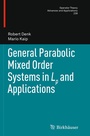 Cover: General Parabolic Mixed Order Systems in Lp and Applications - Birkhäuser