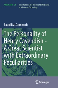 Abbildung von: The Personality of Henry Cavendish - A Great Scientist with Extraordinary Peculiarities - Springer