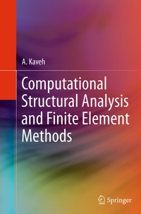 Enlarge image Cover: Computational Structural Analysis and Finite Element Methods - Springer