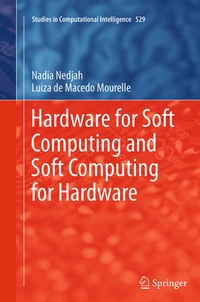 Enlarge image Cover: Hardware for Soft Computing and Soft Computing for Hardware - Springer
