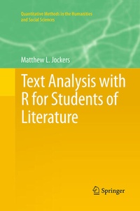 Enlarge image Cover: Text Analysis with R for Students of Literature - Springer