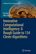 Cover: Innovative Computational Intelligence: A Rough Guide to 134 Clever Algorithms - Springer