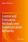 Cover: Control and Estimation Methods over Communication Networks - Springer