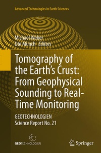 Enlarge image Cover: Tomography of the Earth's Crust: From Geophysical Sounding to Real-Time Monitoring - Springer