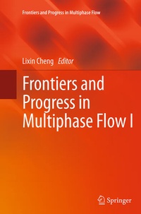 Enlarge image Cover: Frontiers and Progress in Multiphase Flow I - Springer
