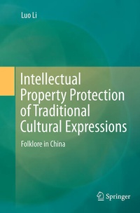 Enlarge image Cover: Intellectual Property Protection of Traditional Cultural Expressions - Springer