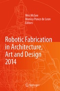 Cover: Robotic Fabrication in Architecture, Art and Design 2014 - Springer
