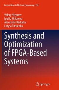 Enlarge image Cover: Synthesis and Optimization of FPGA-Based Systems - Springer