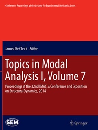 Enlarge image Cover: Topics in Modal Analysis I, Volume 7 - Springer