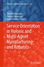 Cover: Service Orientation in Holonic and Multi-Agent Manufacturing and Robotics - Springer