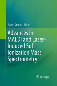 Abbildung von: Advances in MALDI and Laser-Induced Soft Ionization Mass Spectrometry - Springer