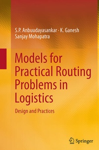 Enlarge image Cover: Models for Practical Routing Problems in Logistics - Springer