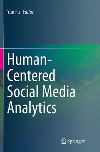 Enlarge image Cover: Human-Centered Social Media Analytics - Springer