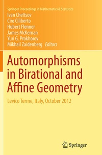 Enlarge image Cover: Automorphisms in Birational and Affine Geometry - Springer