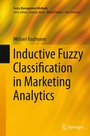 Cover: Inductive Fuzzy Classification in Marketing Analytics - Springer