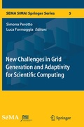 Cover: New Challenges in Grid Generation and Adaptivity for Scientific Computing - Springer