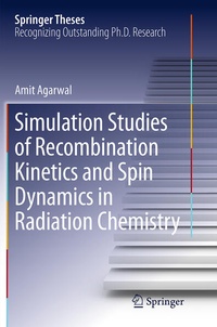 Enlarge image Cover: Simulation Studies of Recombination Kinetics and Spin Dynamics in Radiation Chemistry - Springer