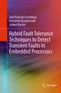 Bild: Hybrid Fault Tolerance Techniques to Detect Transient Faults in Embedded Processors - Springer