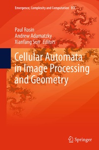 Enlarge image Cover: Cellular Automata in Image Processing and Geometry - Springer