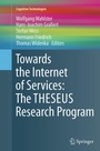 Cover: Towards the Internet of Services: The THESEUS Research Program - Springer