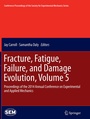 Cover: Fracture, Fatigue, Failure, and Damage Evolution, Volume 5 - Springer