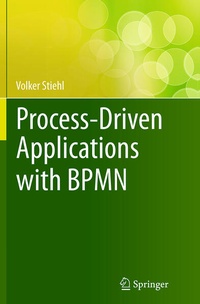 Enlarge image Cover: Process-Driven Applications with BPMN - Springer