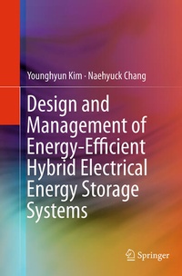 Enlarge image Cover: Design and Management of Energy-Efficient Hybrid Electrical Energy Storage Systems - Springer