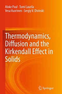 Enlarge image Cover: Thermodynamics, Diffusion and the Kirkendall Effect in Solids - Springer