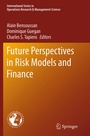 Cover: Future Perspectives in Risk Models and Finance - Springer