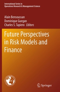 Enlarge image Cover: Future Perspectives in Risk Models and Finance - Springer