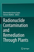 Cover: Radionuclide Contamination and Remediation Through Plants - Springer