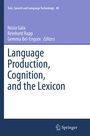 Cover: Language Production, Cognition, and the Lexicon - Springer