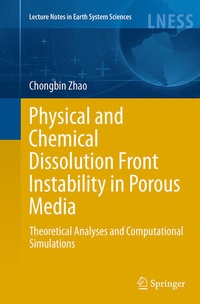 Enlarge image Cover: Physical and Chemical Dissolution Front Instability in Porous Media - Springer