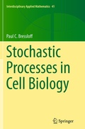 Cover: Stochastic Processes in Cell Biology - Springer