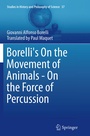 Cover: Borelli's On the Movement of Animals - On the Force of Percussion - Springer