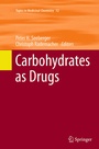 Cover: Carbohydrates as Drugs - Springer