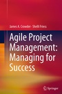 Cover: Agile Project Management: Managing for Success - Springer