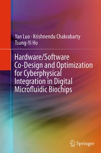 Enlarge image Cover: Hardware/Software Co-Design and Optimization for Cyberphysical Integration in Digital Microfluidic Biochips - Springer