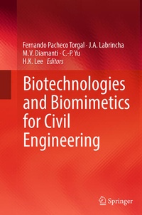 Enlarge image Cover: Biotechnologies and Biomimetics for Civil Engineering - Springer