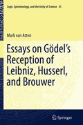 Cover: Essays on Go&uml;del's Reception of Leibniz, Husserl, and Brouwer - Springer