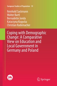 Enlarge image Cover: Coping with Demographic Change: A Comparative View on Education and Local Government in Germany and Poland - Springer