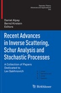 Cover: Recent Advances in Inverse Scattering, Schur Analysis and Stochastic Processes - Birkhäuser