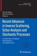 Cover: Recent Advances in Inverse Scattering, Schur Analysis and Stochastic Processes - Birkh&auml;user